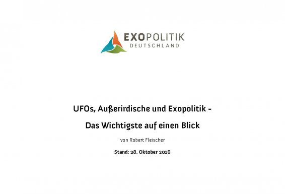 Das Exopolitik-Briefing: Die wichtigsten Infos zu UFOs auf einen Blick Exopolitik Briefing Oktober 2016