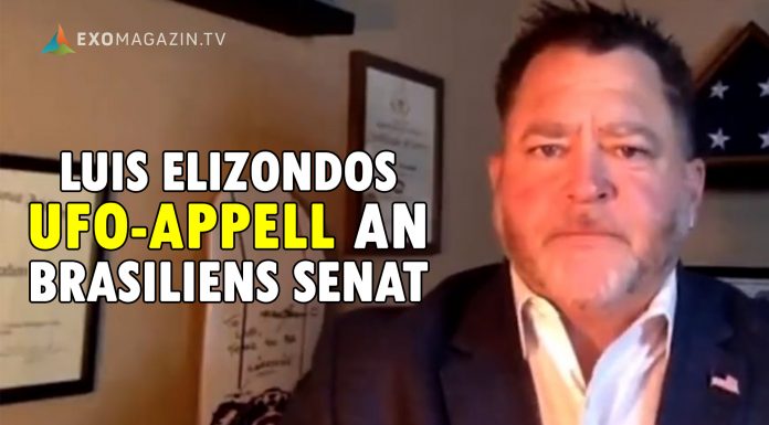 Luis Elizondos UFO-Appell an Brasiliens Senat